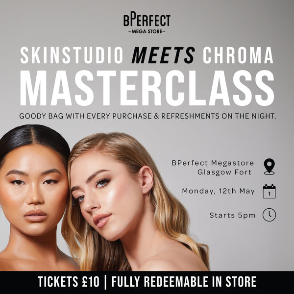 Skin & Base Masterclass - Glasgow Fort